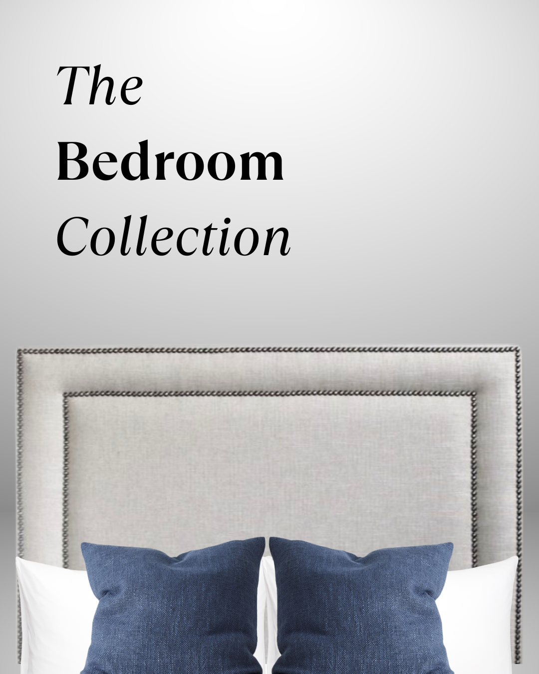 The Bedroom Collection